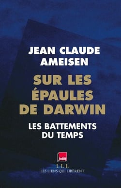 Sur les épaules de Darwin - Tome 1 - Les battements du temps