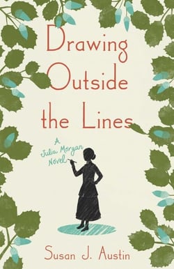 Drawing Outside the Lines - A Julia Morgan Novel