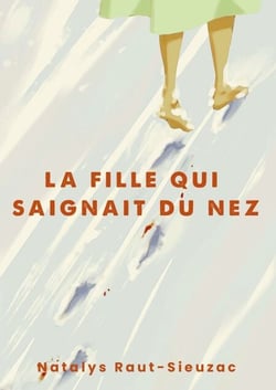La fille qui saignait du nez