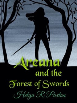 Areana and the Forest of Swords - Daughter of Deceit Adventures, #2
