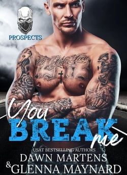 You Break Me - The Prospect Series, #2