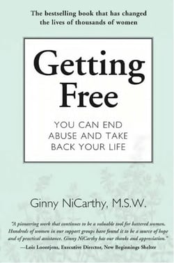 Getting Free - You Can End Abuse and Take Back Your Life