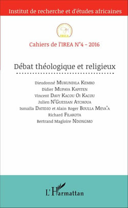 Débat Théologique et religieux - Cahiers de l'IREA N°4-2016