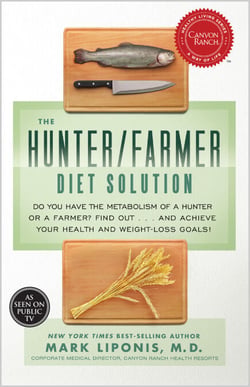 The Hunter/Farmer Diet Solution - Do You Have the Metabolism of a Hunter or a Farmer? Find Out...and Achieve Your Health and Weight-Loss Goals