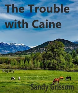 The Trouble with Caine - Rigsby, #1