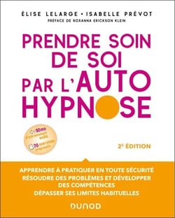 Prendre soin de soi par l'autohypnose - 2e éd.
