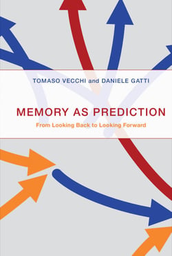 Memory as Prediction - From Looking Back to Looking Forward