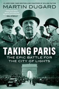 Taking Paris - The Epic Battle for the City of Lights