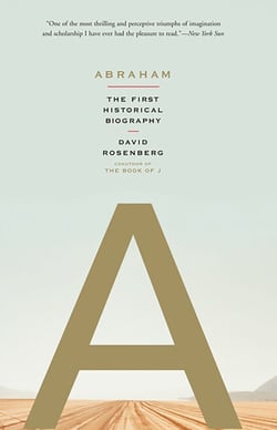 Abraham - The First Historical Biography