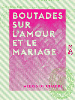 Boutades sur l'amour et le mariage - Satire dialoguée