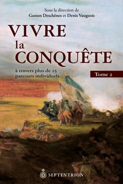 Vivre la Conquête, tome 2 - à travers plus de 25 parcours individuels