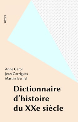 Dictionnaire d'histoire du XXe siècle