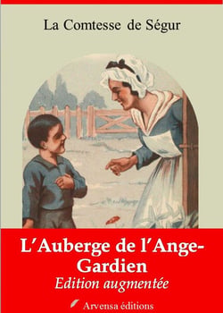 L’Auberge de l’Ange-Gardien – suivi d'annexes - Nouvelle édition 2019