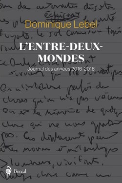 L’Entre-deux-mondes - Journal 2016-2018