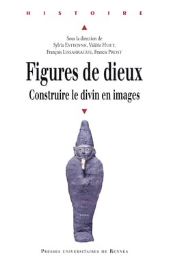Figures de dieux - Construire le divin en images