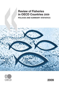 Review of Fisheries in OECD Countries 2009 - Policies and Summary Statistics