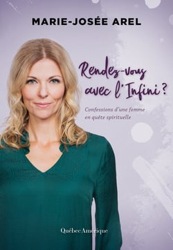 Rendez-vous avec l’Infini? - Confessions d’une femme en quête spirituelle