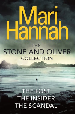 The Stone and Oliver Series - The Lost, The Insider and The Scandal