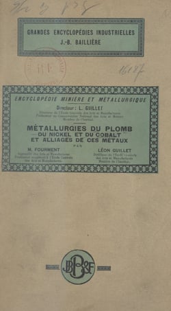 Métallurgies du plomb du nickel et du cobalt et alliages de ces métaux