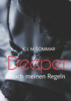 Deeper - Nach meinen Regeln