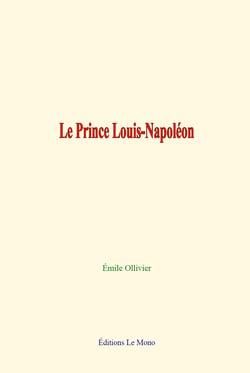 Le Prince Louis-Napoléon