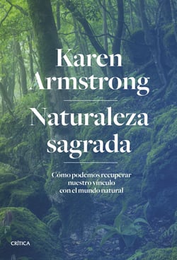 Naturaleza sagrada - Cómo podemos recuperar nuestro vínculo con el mundo natural