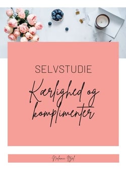 Kærlighed og komplimenter - Selvstudie