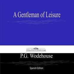 A Gentleman of Leisure