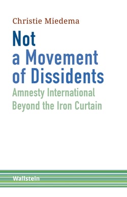 Not a Movement of Dissidents - Amnesty International Beyond the Iron Curtain