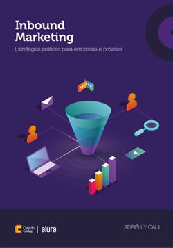 Inbound Marketing - Estratégias práticas para empresas e projetos
