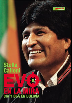 Evo en la mira - CIA y DEA en Bolivia
