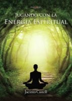 Jugando con la Energía Espiritual
