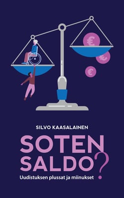 Soten saldo? - Uudistuksen plussat ja miinukset