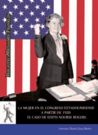 La mujer en el congreso estadounidense a partir de 1920: el caso de Edith Nourse Rogers