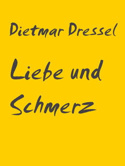Liebe und Schmerz - Erzählung
