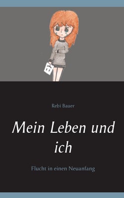Mein Leben und ich - Flucht in einen Neuanfang