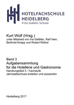 Aufgabensammlung für die Hotellerie und Gastronomie - Handlungsfeld 5 - Fachstufe: Jahresabschluss erstellen und auswerten