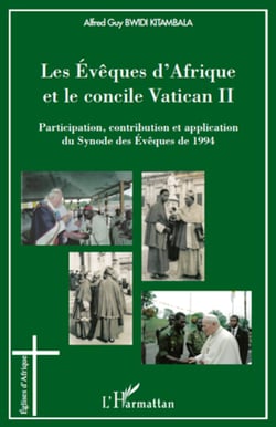 Les Evêques d'Afrique et le concile Vatican II - Participation, contribution et application du Synode des Evêques de 1994