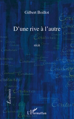 D'une rive à l'autre - Récit