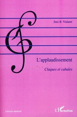 L'applaudissement - Claques et cabales