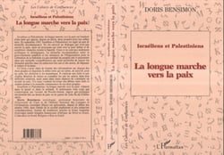 Israéliens et Palestiniens - La longue marche vers la paix