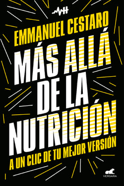 Más allá de la nutrición - A un clic de tu mejor versión