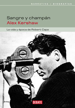 Sangre y champán - La vida y época de Robert Capa