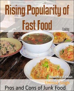 Rising Popularity of Fast Food - Pros and Cons of Junk Food