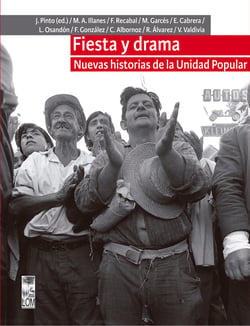 Fiesta y drama - Nuevas historias de la Unidad Popular