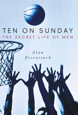 Ten on Sunday - The Secret Life of Men