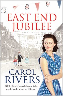 East End Jubilee - The war is over, but her struggle is just beginning. A heart-wrenching family saga about love and community
