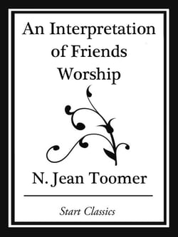 An Interpretation of Friends Worship (Start Classics)