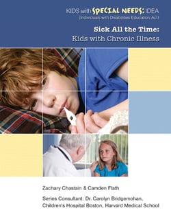Sick All the Time - Kids with Chronic Illness