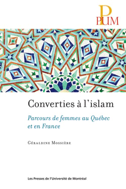 Converties à l'islam - Parcours de femmes au Québec et en France